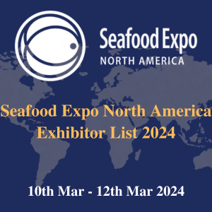 Seafood Expo North America Exhibitor List 2024