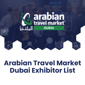 Arabian Travel Market Dubai Exhibitor List