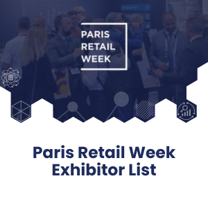Paris Retail Week Exhibitor List